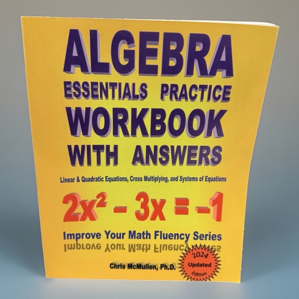 Algebra Essentials Practice Workbook Answers Linear Quadratic Equations 2024 Ed